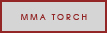 VISIT MMA TORCH