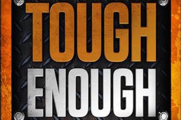 Tough Enough