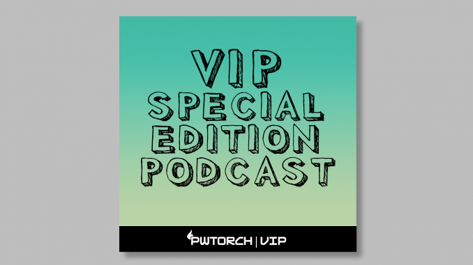 VIPSpecialEditionPodcast