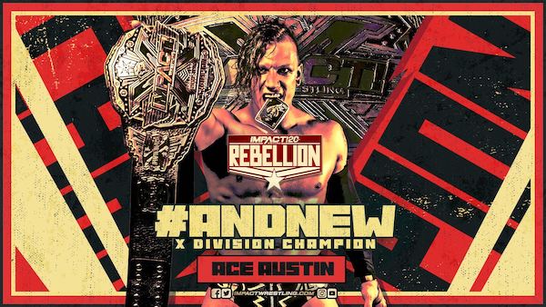 Ace Austin wins Impact X-Division Championship at Rebellion