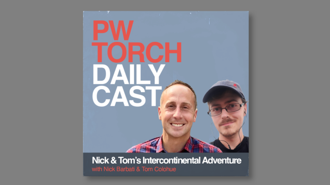 PWTorchDailyCast2022_IntercontinentalAdventure