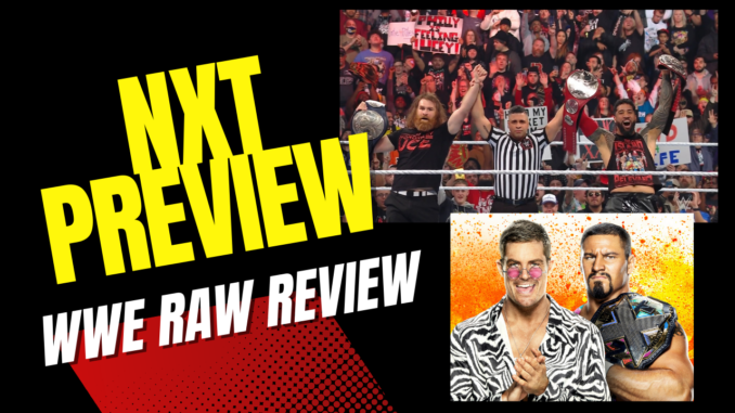 WWE NXT preview and WWE Raw review