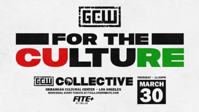 GCW For The Culture report